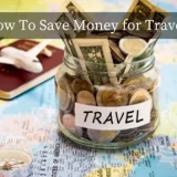 How to Save Money for Travel