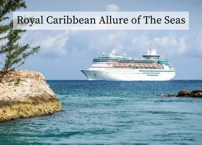 Exploring Royal Caribbean’s Allure of the Seas 2023