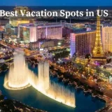 best vacation spots in US