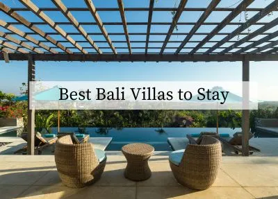 Best Bali Villas to Stay