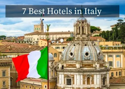 Beyond Elegance: Unveiling the Hidden Gems – 7 Best Places to Stay in Italy