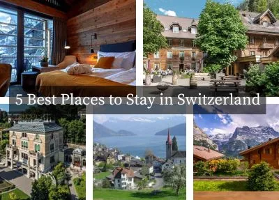 Places to Stay in Switzerland