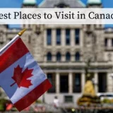 Best Places to Visit in Canada