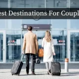 Best Destinations For Couples