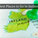 Best Places to Go in Ireland