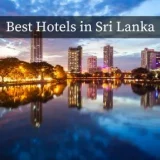 Best Hotels in Sri Lanka