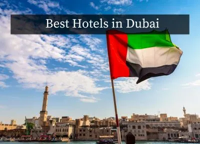 Best Hotels in Dubai