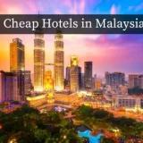 Cheap Hotels in Malaysia